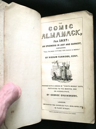 THE COMIC ALMANACK for 1837; with Twelve Illustrations of the Months by Geo. Cruikshank