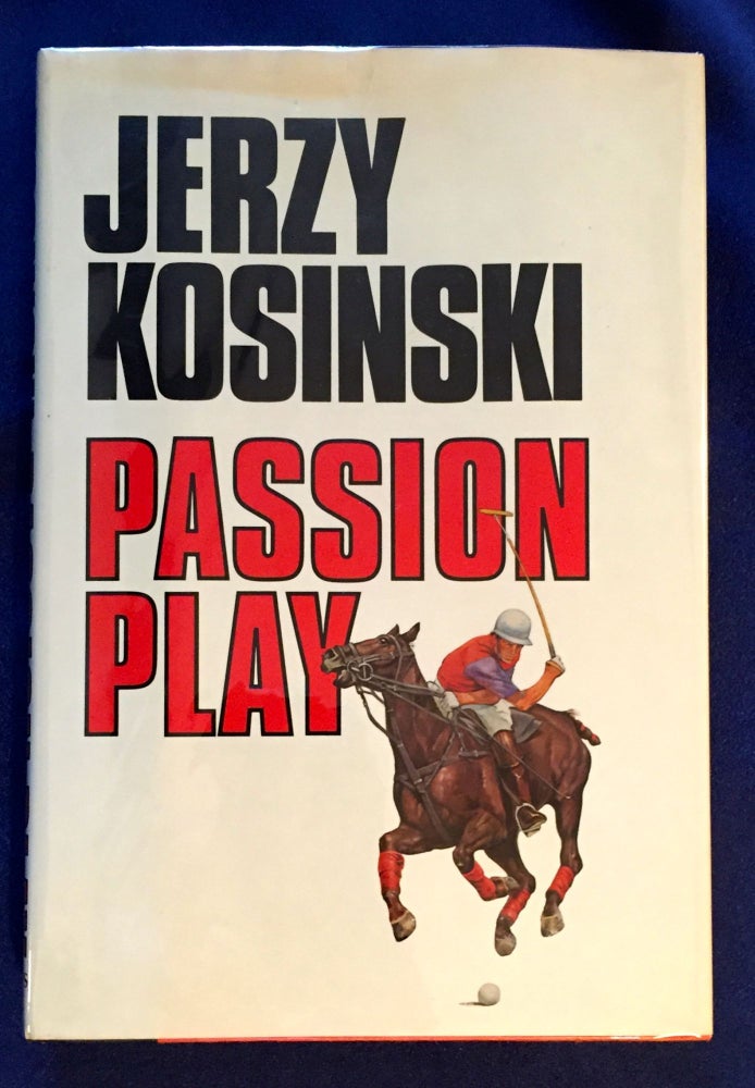 Item #4662 PASSION PLAY; Jerzy Kosinski. Jerzy Kosinski.