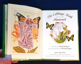 Item #4684 THE CABBAGE MOTH AND THE SHAMROCK; A Story by Ethel Marbach / Illustrated by Michael...