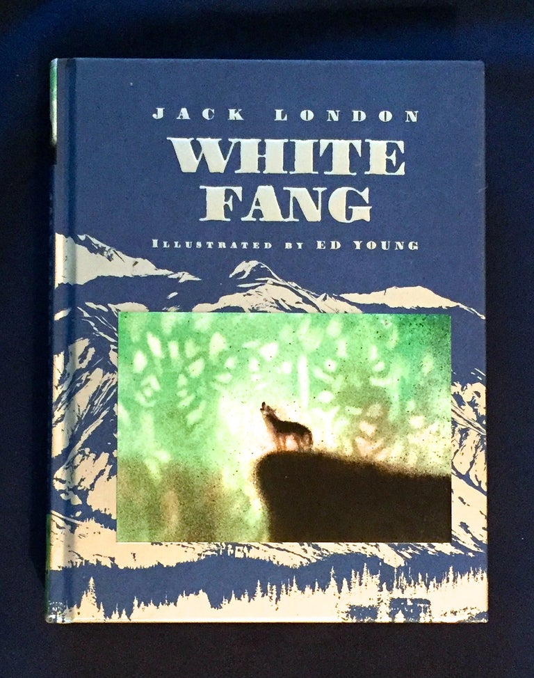 Item #4687 WHITE FANG; Illustrated by Ed Young. Jack London.