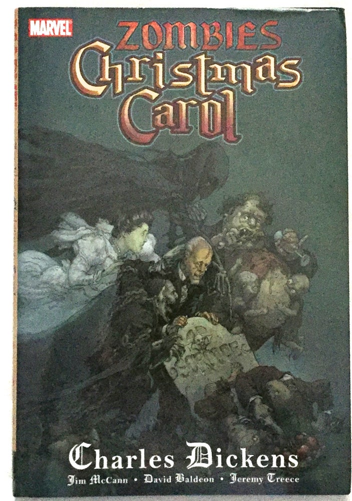 Item #476 A ZOMBIE'S CHRISTMAS CAROL; In Sequential Art /Being / An Undead Story of Christmas / by Charles Dickens (Deftly Adapted by Jim McCann). Charles Dickens.