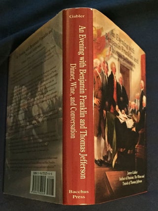 AN EVENING WITH BENJAMIN FRANKLIN AND THOMAS JEFFERSON; Dinner, Wine, and Conversation