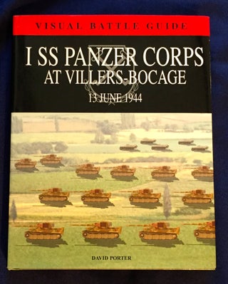 Item #4858 I SS PANZER CORPS; At Villers-Bocage / 13 June 1944 / Visual Battle Guide / David...