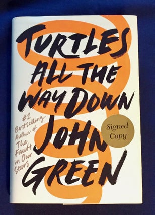 Item #4927 TURTLES ALL THE WAY DOWN. John Green