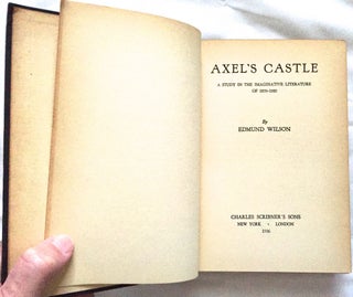 AXEL'S CASTLE; A Study in the Imaginative Literature of 1870-1930