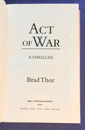 ACT OF WAR; A Thriller / Brad Thor