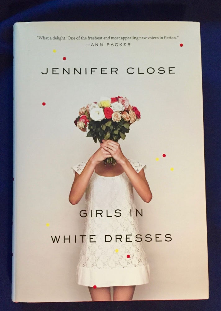 Item #4932 GIRLS IN WHITE DRESSES; Jennifer Close. Jennifer Close.