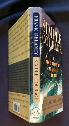 SIMPLE COURAGE; A Story of Peril on the Sea / Frank Delaney