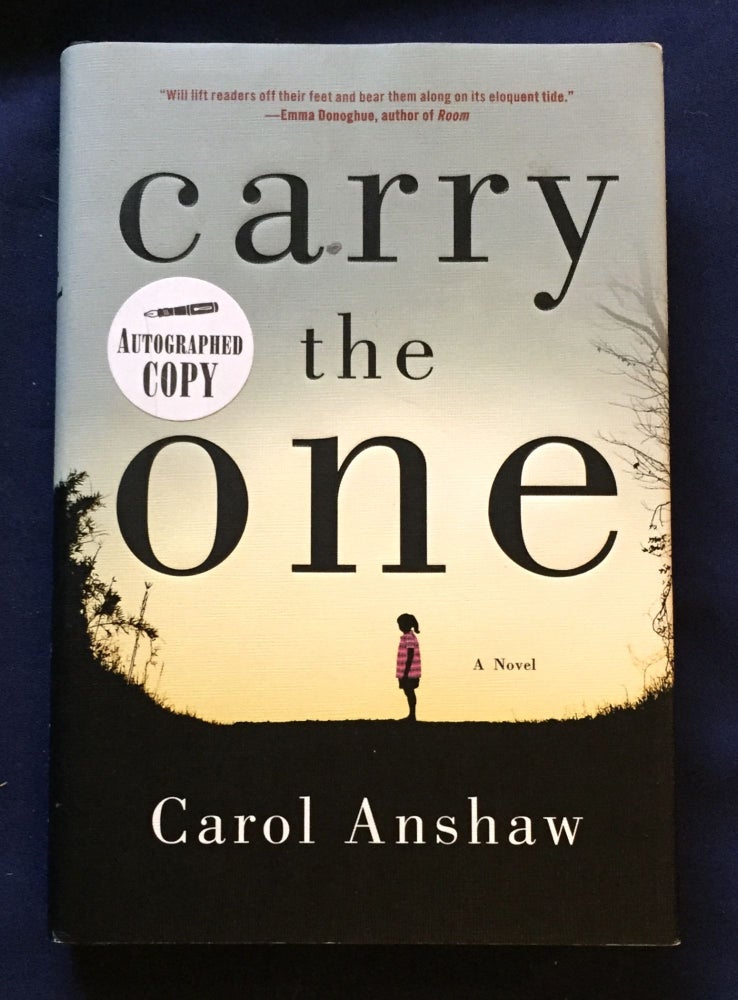 Item #4942 CARRY THE ONE; Carol Anshaw. Carol Anshaw.