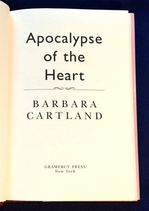 APOCALYPSE OF THE HEART; Barbara Cartland
