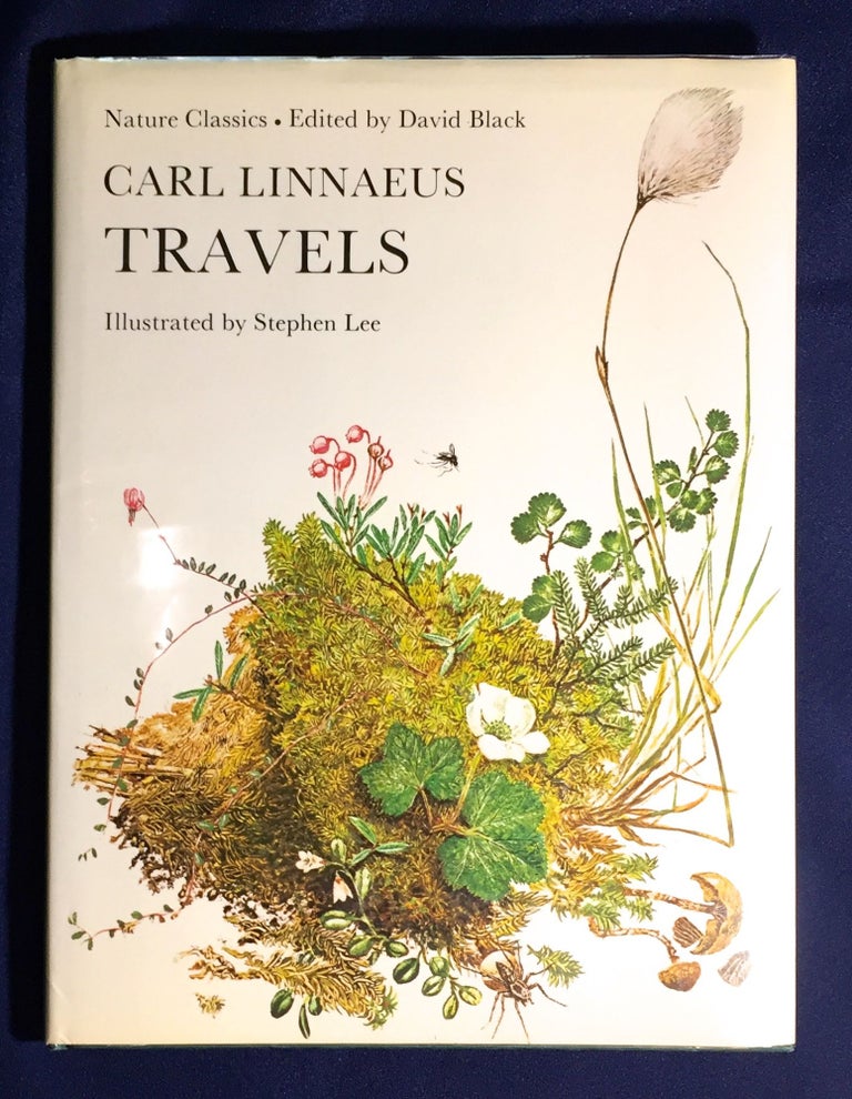 Item #5023 CARL LINNAEUS TRAVELS; Nature Classics / Edited by David Black / Illustrated by Stephen Lee. David Black.