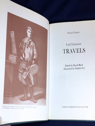 CARL LINNAEUS TRAVELS; Nature Classics / Edited by David Black / Illustrated by Stephen Lee