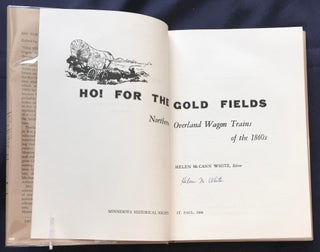 HO! FOR THE GOLD FIELDS; Northern Overland Wagon Trains of the 1860s