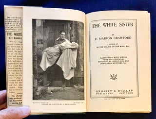 THE WHITE SISTER; By F. Marion Crawford / Illustrated with Scenes from the Photoplay produced by Henry King for Inspiration Pictures, Inc.