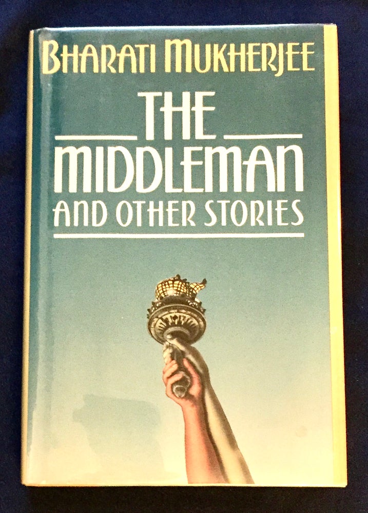 Item #5041 THE MIDDLEMAN AND OTHER STORIES. Bharati Mukherjee.