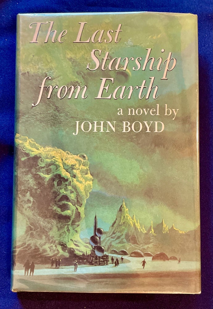 Item #5057 THE LAST SPACESHIP FROM EARTH; By John Boyd. John Boyd.