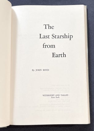 THE LAST SPACESHIP FROM EARTH; By John Boyd