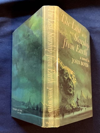 THE LAST SPACESHIP FROM EARTH; By John Boyd