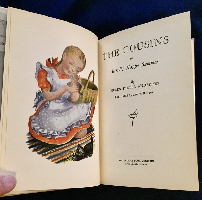 Item #5065 THE COUSINS; Or Astrid's Happy Summer / By Helen Foster Anderson / Illustrated by Laura Bannon. Helen Foster Anderson.