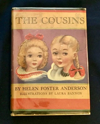 THE COUSINS; Or Astrid's Happy Summer / By Helen Foster Anderson / Illustrated by Laura Bannon