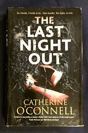 Item #5080 THE LAST NIGHT OUT; Catherine O'Connell. Catherine O'Connell