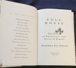 FULL HOUSE; The Spread of Excellence from Plato to Darwin / Stephen Jay Gould