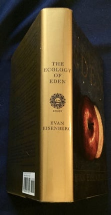 THE ECOLOGY OF EDEN; Evan Eisenberg