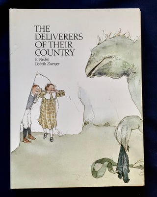 Item #5134 THE DELIVERERS OF THEIR COUNTRY; Edith Nesbit / Lisbeth Zwerger. E. / Lisbeth Zwerger...