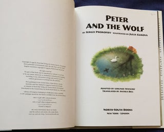 PETER AND THE WOLF; By Sergei Prokofiev / Illustratred by Julia Gukova / Adapted by Gerlinde Wiencirz / Translated by Anthea Bell