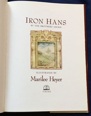 IRON HANS; By the Brothers Grimm / Illustrated by Marilee Heyer