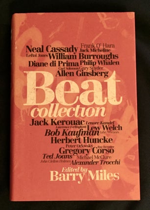 Item #5189 BEAT COLLECTION; Edited by Barry Miles. Barry Miles