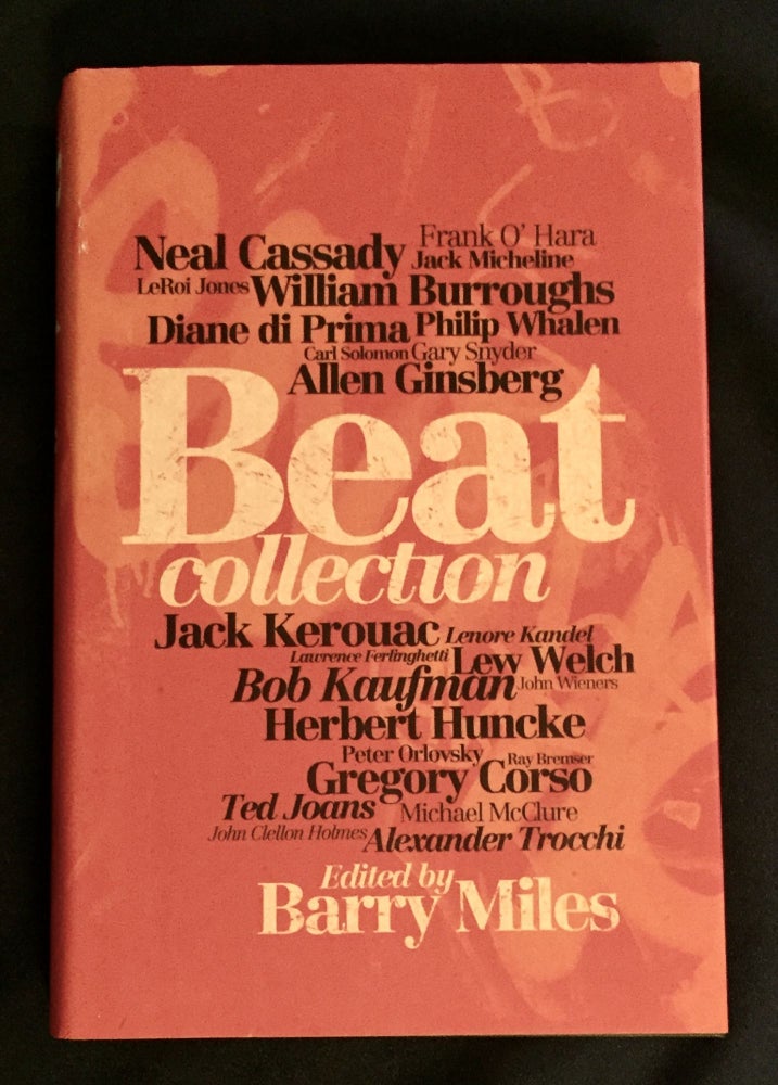 Item #5189 BEAT COLLECTION; Edited by Barry Miles. Barry Miles.