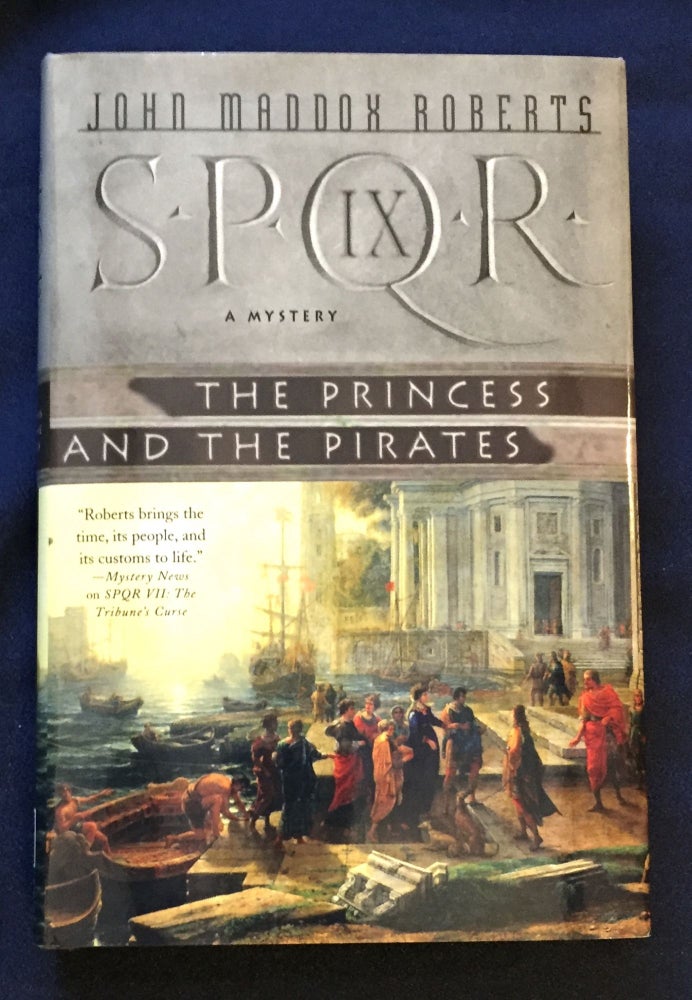 Item #5202 SPQR IX; The Princess and The Pirates / John Maddox Roberts. John Maddox Roberts.