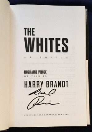 THE WHITES; Richard Price writing as Harry Brandt