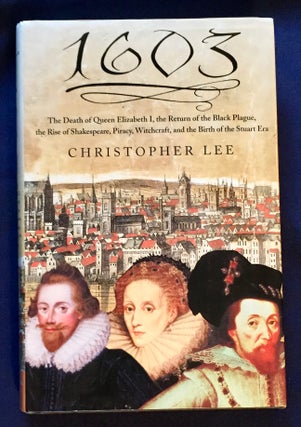Item #5254 1603; The Death of Queen Elizabeth I, the Return of the Black Plague, the Rise of...
