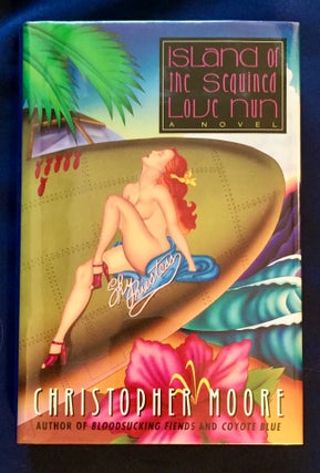 Item #5263 THE ISLAND OF THE SEQUINED LOVE NUN; Christopher Moore. Christopher Moore