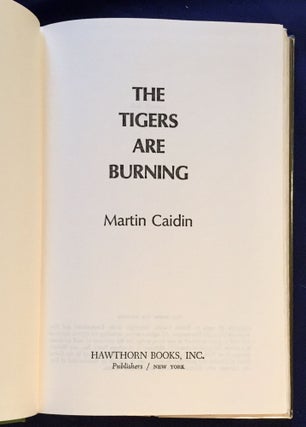 THE TIGERS ARE BURNING; Martin Caidin