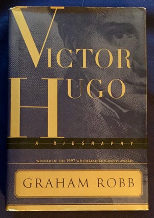 Item #5270 VICTOR HUGO; Graham Robb. Graham Robb