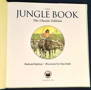 THE JUNGLE BOOK; The Classic Edition / Rudyard Kipling / Illustrated by Don Daily