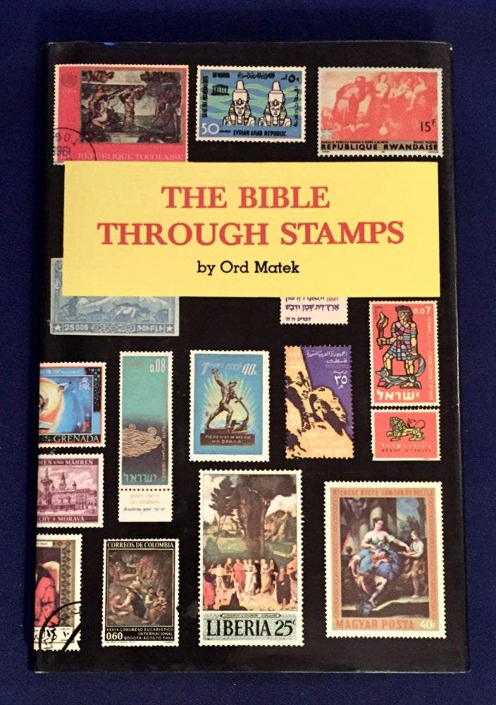 Item #5277 THE BIBLE THROUGH STAMPS; By Ord Matek. Ord Matek.