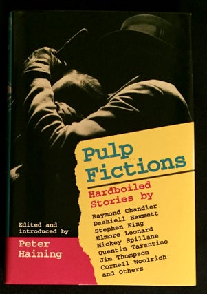 Item #5292 PULP FICTIONS; Hardboiled Stories / Edited and Introduced by Peter Haining. Peter Haining