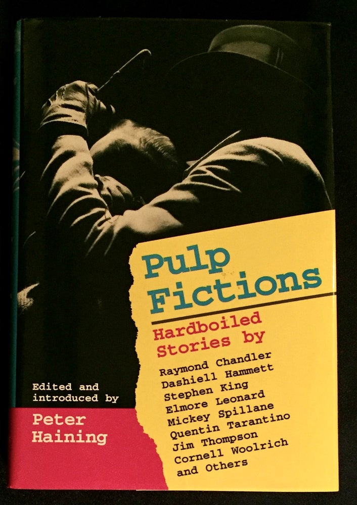 Item #5292 PULP FICTIONS; Hardboiled Stories / Edited and Introduced by Peter Haining. Peter Haining.