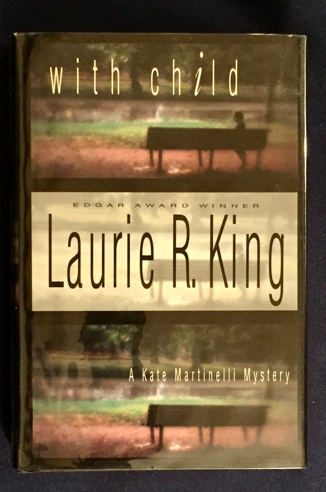 Item #5294 WITH CHILD; Laurie R.King. Laurie R. King.