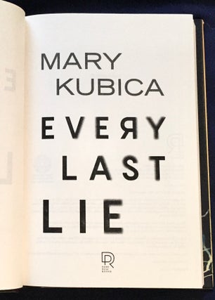 EVERY LAST LIE; Mary Kubica