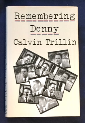 Item #5318 REMEMBERING DENNY; by Calvin Trillin. Calvin Trillin