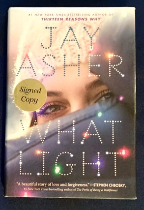 Item #5351 WHAT LIGHT; Jay Asher. Jay Asher