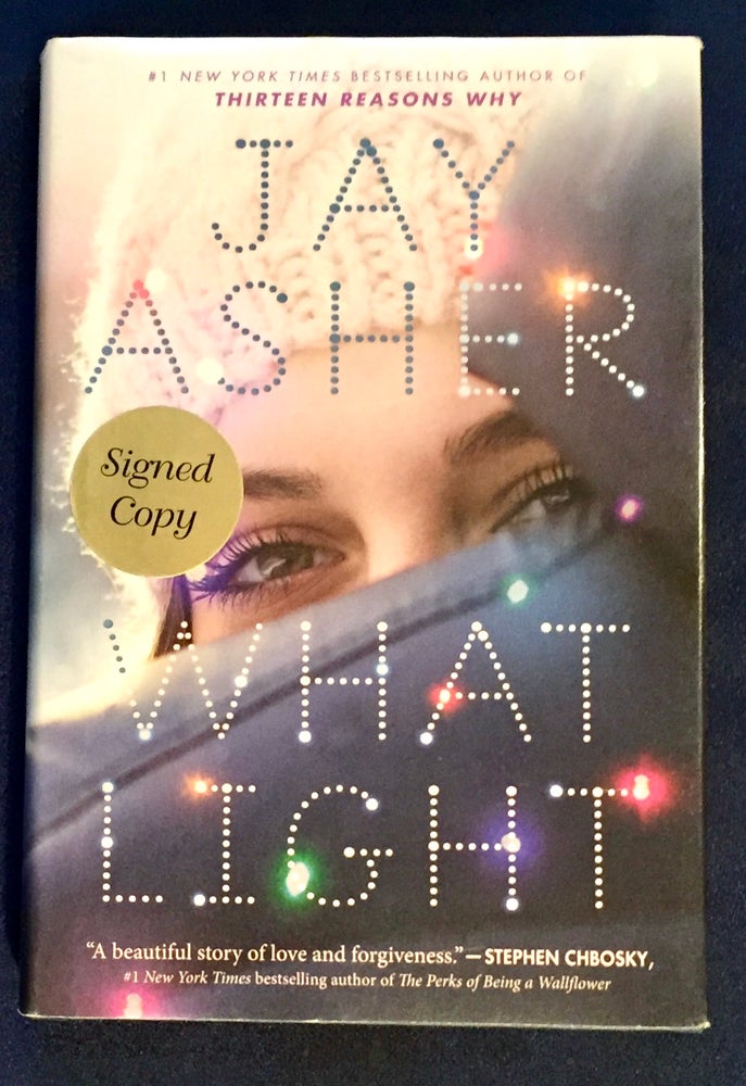 Item #5351 WHAT LIGHT; Jay Asher. Jay Asher.