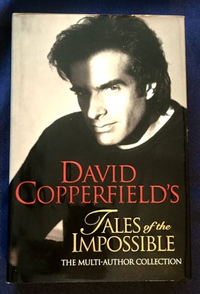 Item #5357 DAVID COPPERFIELD'S TALES OF THE IMPOSSIBLE; Created and Edited by David Copperfield...