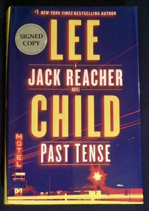 Item #5380 PAST TENSE; Lee Child / A Jack Reacher Novel. Lee Child