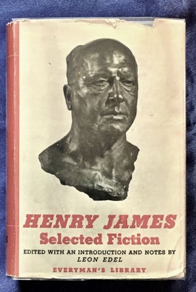 Item #5489 HENRY JAMES; Selected Fiction / Edited with an Introduction and Notes by Leon Edel....